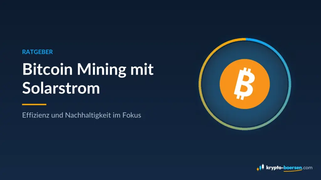 Titelbild „Bitcoin Mining mit Solarstrom“ mit Bitcoin-Zeichen