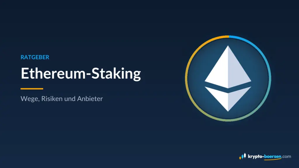 Titelbild „Ethereum-Staking“ – Ratgeber von Krypto-Boersen.com