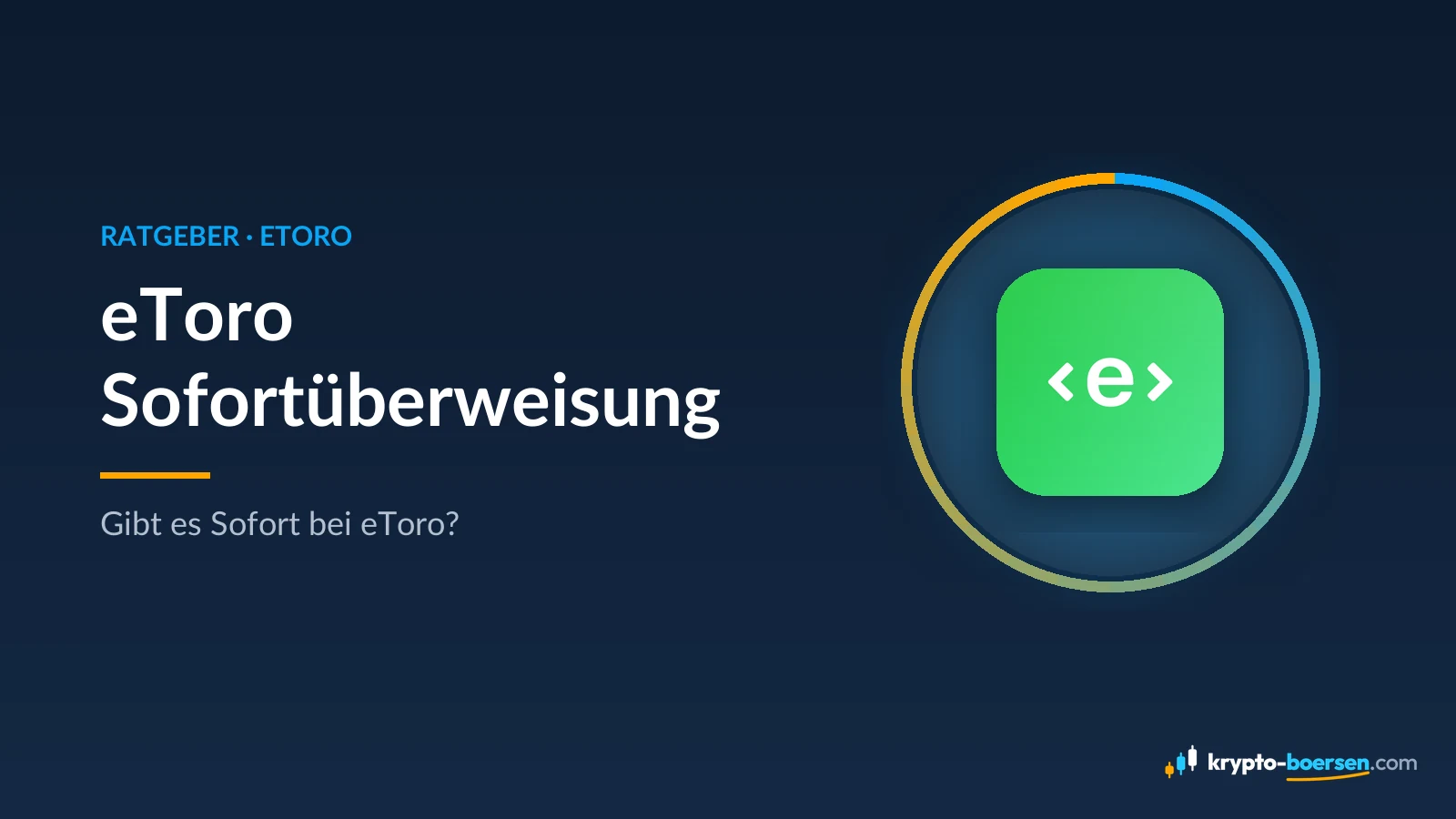 Titelbild „eToro Sofortüberweisung“ mit dem App-Symbol von eToro