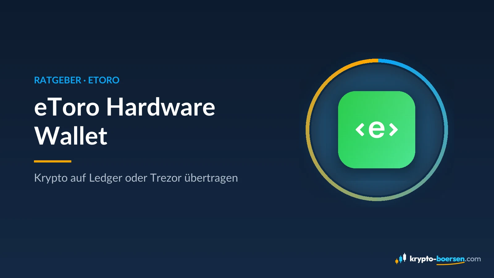 Titelbild „eToro Hardware Wallet“ mit dem App-Symbol von eToro