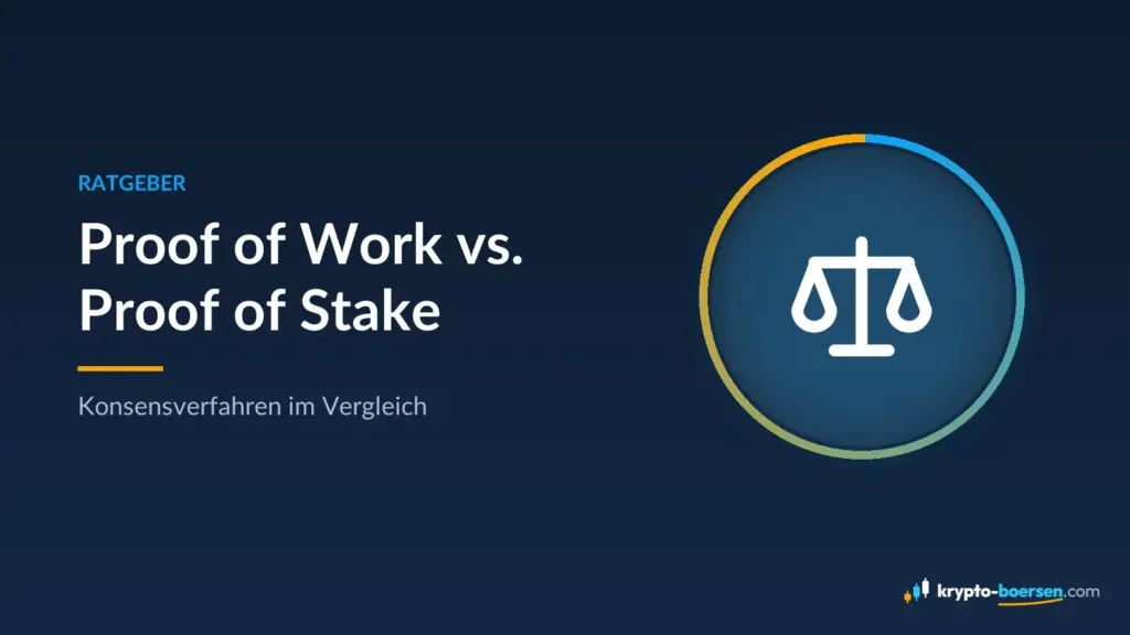 Titelbild „Proof of Work vs. Proof of Stake“ – Ratgeber von Krypto-Boersen.com