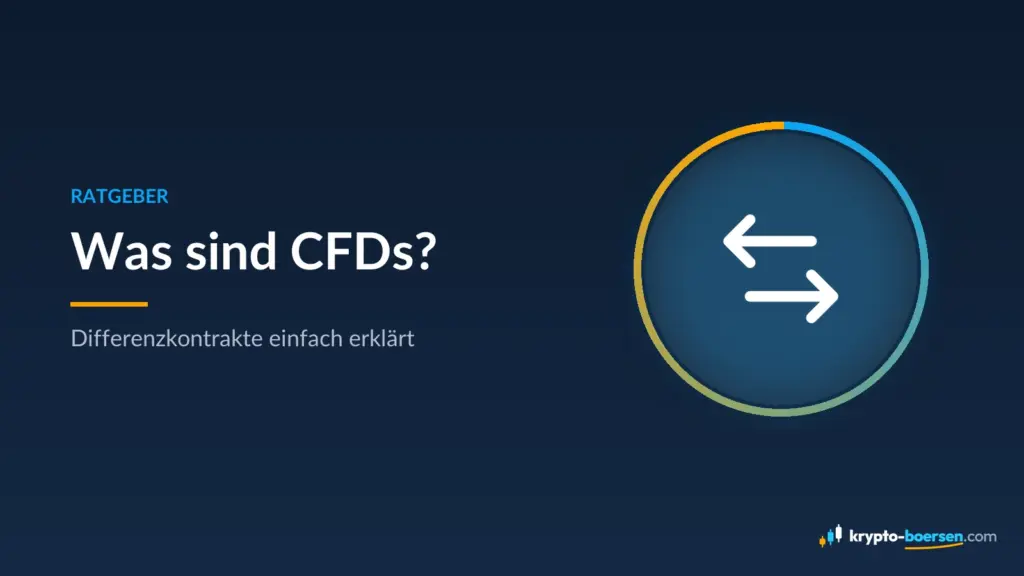 Titelbild „Was sind CFDs?“ – Ratgeber von Krypto-Boersen.com