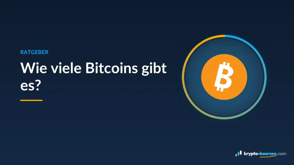 Titelbild „Wie viele Bitcoins gibt es?“ mit Bitcoin-Zeichen
